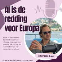 Podcast promotional graphic featuring large text "AI is de redding voor Europa" with a photo of a man speaking into a microphone, and smaller text mentioning the podcast focuses on AI in entrepreneurship with Laurens Last.